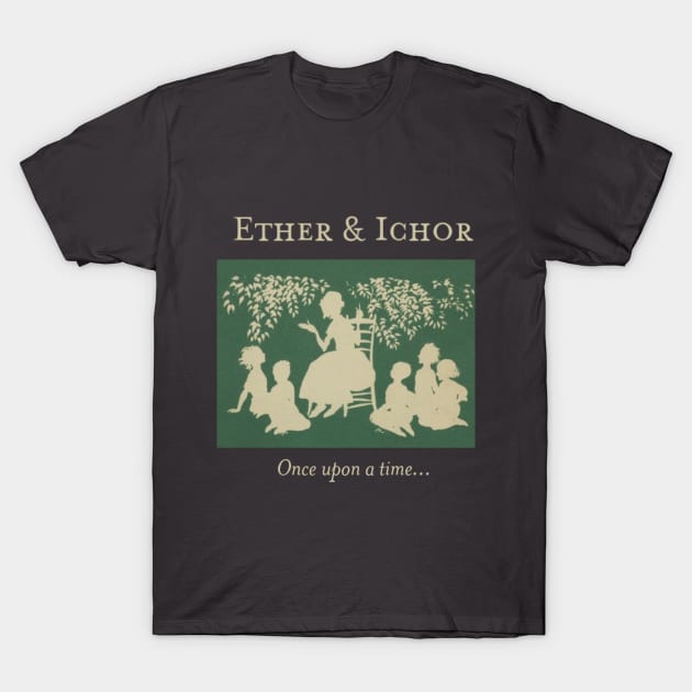 Il était une fois T-Shirt by Ether and Ichor